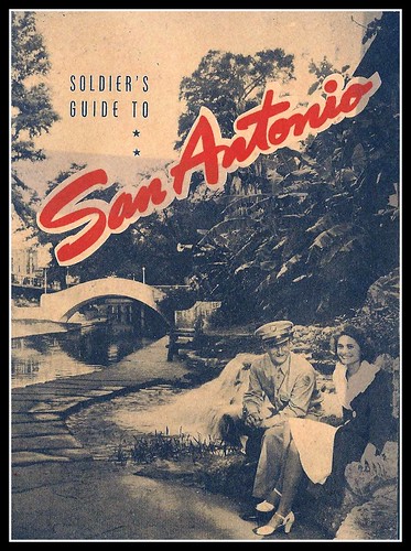 WW II SOLDIER'S GUIDE TO SAN ANTONIO by mcudeque