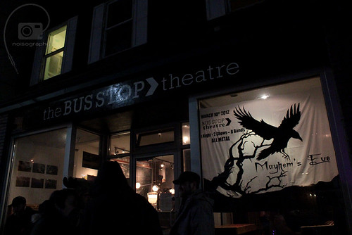 Mayhem's Eve - Bus Stop Theatre - March 10th 2012