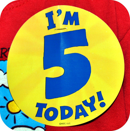 i am 5 today