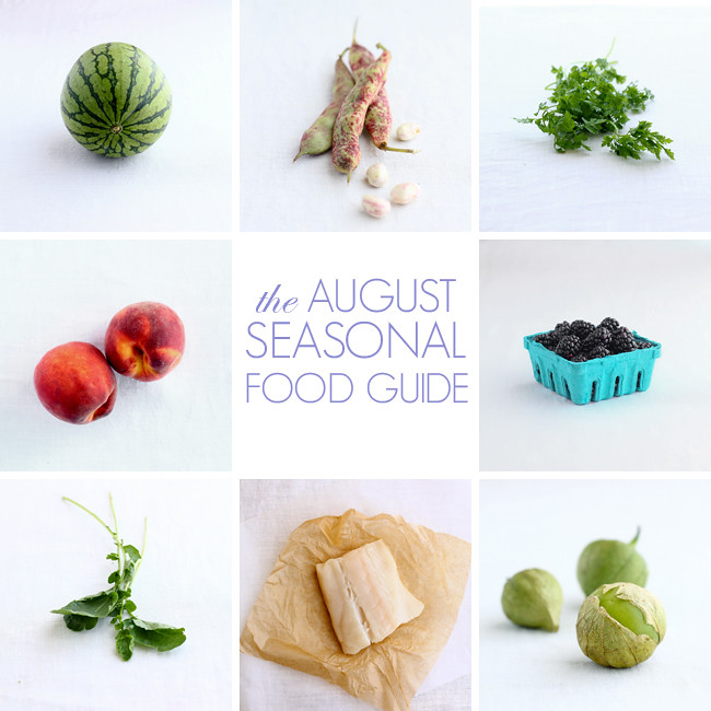 The August Seasonal Food Guide