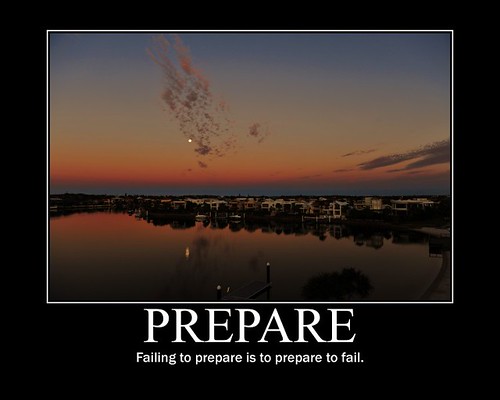 No job is forever - Be Prepared!