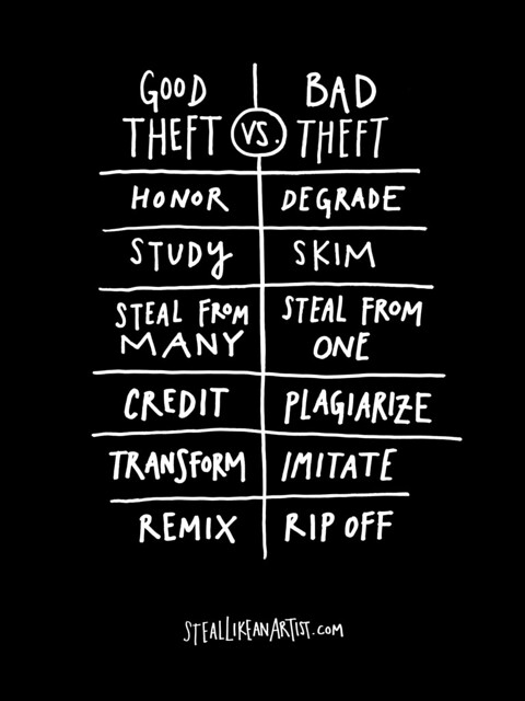 Good vs Bad Theft from Austin Kleon