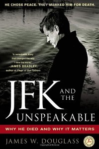 JFK and the Unspeakable: Why He Died and Why It Matters