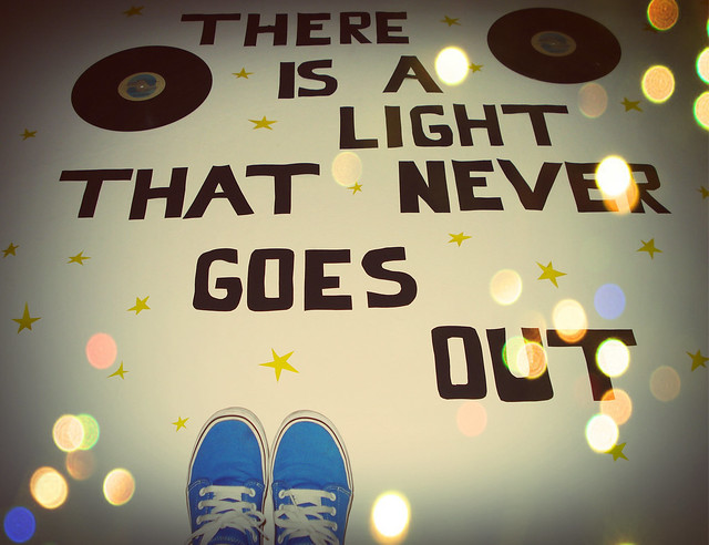 There is a light that NEVER goes out.