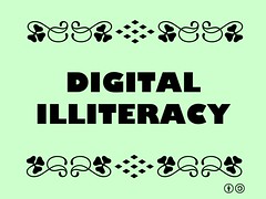 Buzzword Bingo: Digital Illiteracy = Inability to organize, understand and analyze information using digital technology #buzzwordbingo