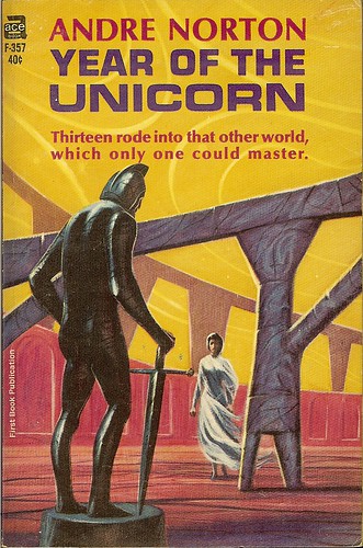 Year of the Unicorn - Andre Norton - cover artist - Jack Gaughan